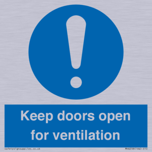 Keep doors open for ventilation